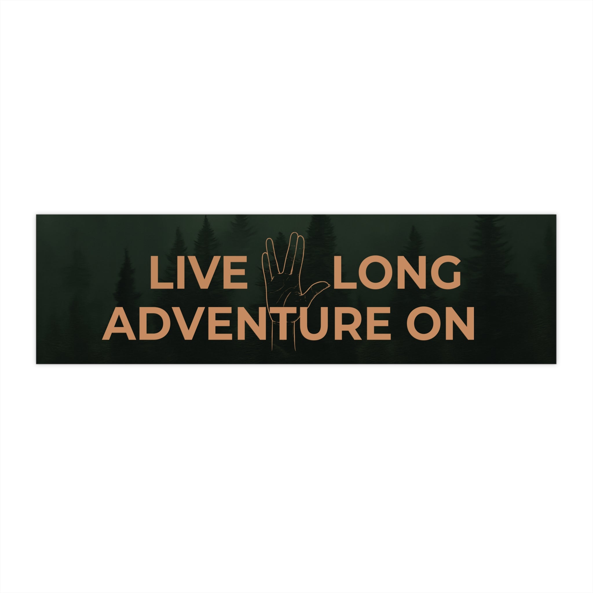 Sticker with 'Live Long Adventure On' text and a hand symbol on a black background